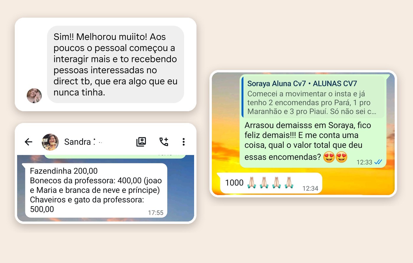 Mensagens reais de pedidos e encomendas recebidas por alunas